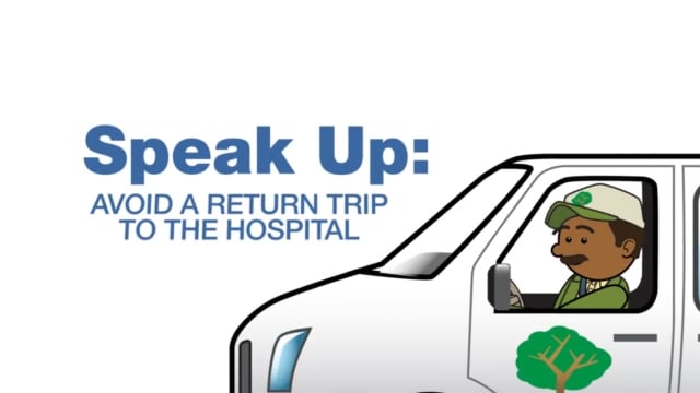 Speak Up Avoid a Return Trip to the Hospital
