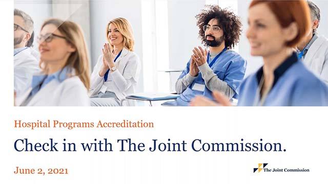 Check in with the Joint Commission for Hospital Accreditation